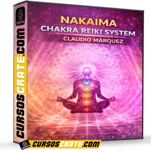 Nakaima Chakra Reiki System de Claudio Márquez 1 Nakaima Chakra Reiki System de Claudio Márquez