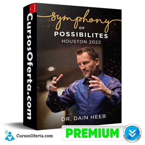 Symphony of Possibilites Houston 2022 (En Español) de Dr. Dain Heer 1 Symphony of Possibilites Houston 2022 (En Español) de Dr. Dain Heer