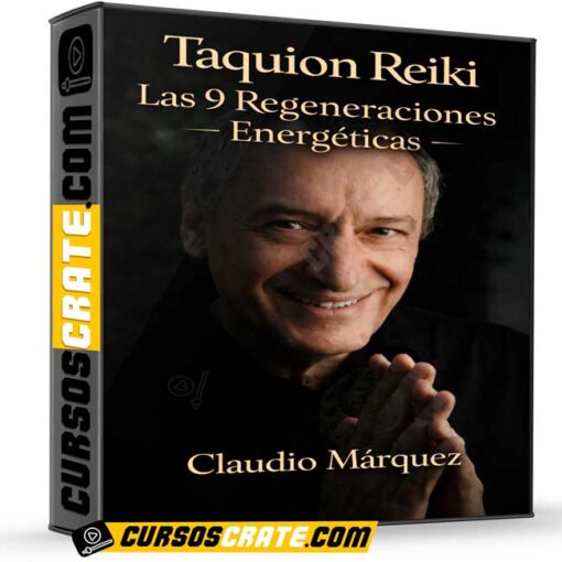 Taquion Reiki Las 9 Regeneraciones energéticas de Claudio Márquez 1 Taquion Reiki Las 9 Regeneraciones energéticas de Claudio Márquez