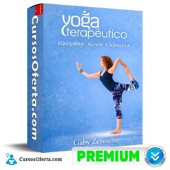 Yoga Terapéutico – Equilibra, Alivia y Renueva de Gaby Zermeño