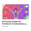 23 Formas Fáciles de Fortalecer tu Autoestima y Amor Propio – Julia Krist