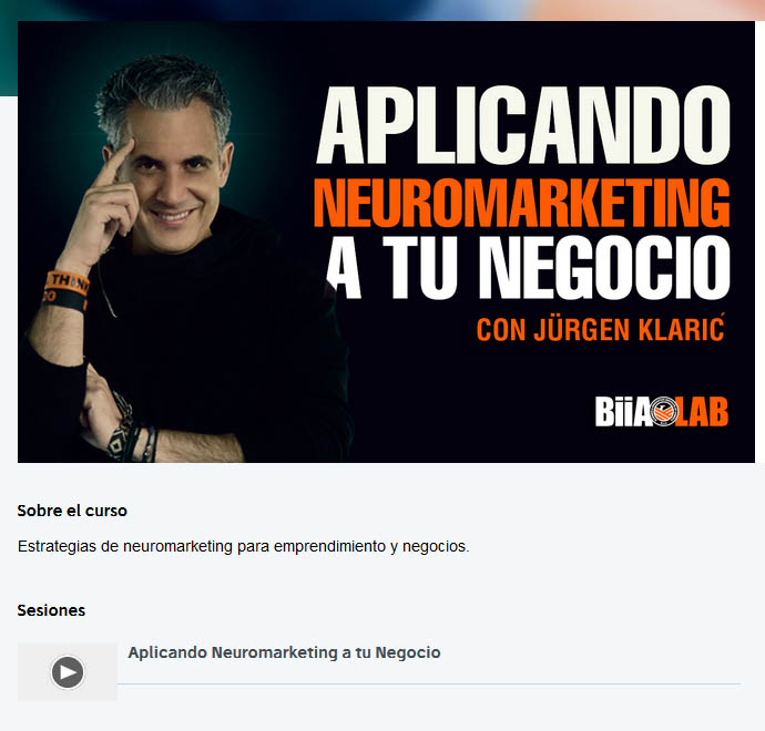 Aplicando neuromarketing a tu negocio – Jurgen Klaric 2 Aplicando neuromarketing a tu negocio