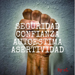 Autoestima, seguridad y confianza mixto – Leopi 1 Autoestima, seguridad y confianza mixto – Leopi