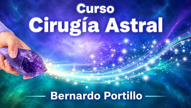 Cirugía Astral – Bernardo Portillo 1 Cirugía Astral – Bernardo Portillo