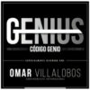 Código Genio – Omar Villalobos