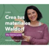 Crea tus materiales Waldorf – Gema Luna