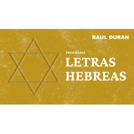 Curso de Letras Hebreas – Raúl Durán 1 Curso de Letras Hebreas – Raúl Durán