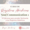 Curso de Registros Akáshicos Soul Communication 1 – Diana Arbol