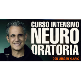 Curso intensivo de Neuro Oratoria – Jurgen Klaric 1 Curso intensivo de Neuro Oratoria – Jurgen Klaric