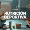 Curso Nutrición Deportiva – Academia PMR