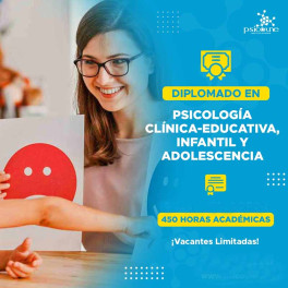 Diplomado en Psicología Clínica Educativa, Infantil y del Adolescente – Psicoune 1 Diplomado en Psicología Clínica Educativa, Infantil y del Adolescente – Psicoune