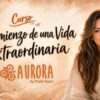 El Comienzo de una Vida Extraordinaria – Paula Yépez