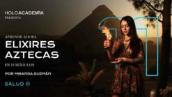 Elíxires Aztecas – Miranda Guzmán – Holoacademia