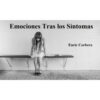 Emociones tras los síntomas – Enric Corbera