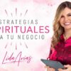 Estrategias Espirituales Para tu Negocio – Lida Arias