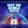 Hay un Doble Tuyo. Nivel 2 Linea Psíquica – Rincón Índigo