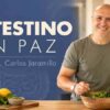 Intestino en Paz – Dr. Carlos Jaramillo