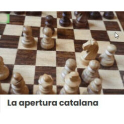 La apertura catalana – Ajedrez a la carta