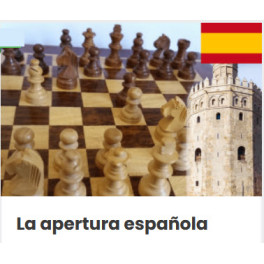 La apertura española – Ajedrez a la Carta 1 La apertura española – Ajedrez a la Carta