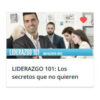 LIDERAZGO 101 Los secretos que no quieren que sepas – Valentí López