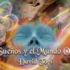 Los Sueños y el Mundo Onírico – David Topí