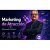 Marketing de Atracción – Edmundo Velasco