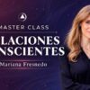 Masterclass Relaciones Conscientes – Mariana Fresnedo