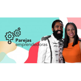 Parejas Emprendedoras – Carlos Muñoz 1 Parejas Emprendedoras – Carlos Muñoz
