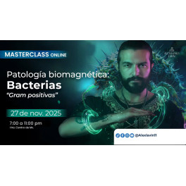Patología Biomagnética – Bacterias Gram Positivas – Alejandro Lavin 1 Patología Biomagnética – Bacterias Gram Positivas – Alejandro Lavin