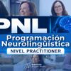 PNL Programación Neurolingüística Nivel Practitioner – Instituto Ángeles Wolder