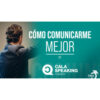 Programa y Certificación Cómo Comunicarme Mejor by CSA – Cala Academy