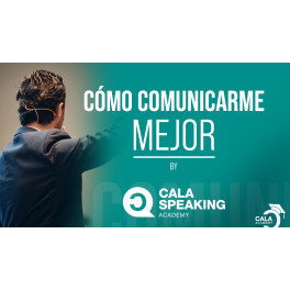 Programa y Certificación Cómo Comunicarme Mejor by CSA – Cala Academy 1 Programa y Certificación Cómo Comunicarme Mejor by CSA – Cala Academy