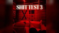 Shit Tests 3: Sexo, Drogas, Rock and Roll – Mateo Muñoz