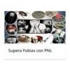 Supera Fobias con PNL – Francisco Gil