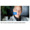 Tips, Trucos y Técnicas del Terapeuta Emprendedor – LAHP