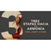 Tres etapas hacia la armonía – Janet Stone