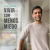 Vivir con menos miedo – Alex e Isa