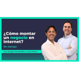 Vivir de tu Idea de Negocio – Juan Marín – Sergio Fernández 1 Vivir de tu Idea de Negocio – Juan Marín – Sergio Fernández