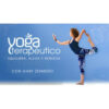 Yoga Terapéutico – Equilibra, Alivia y Renueva – Gaby Zermeño
